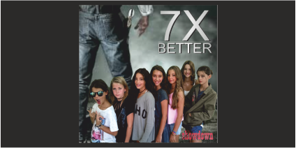 7X Better – Showdown!